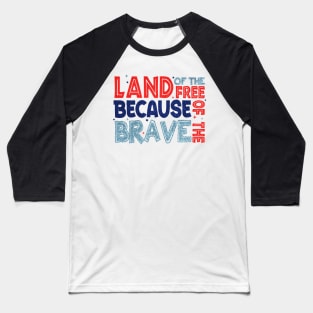 Land of the Free Because of the Brave Glitter Memorial Day Gift For Men Women Baseball T-Shirt